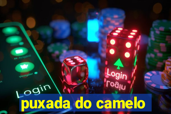 puxada do camelo